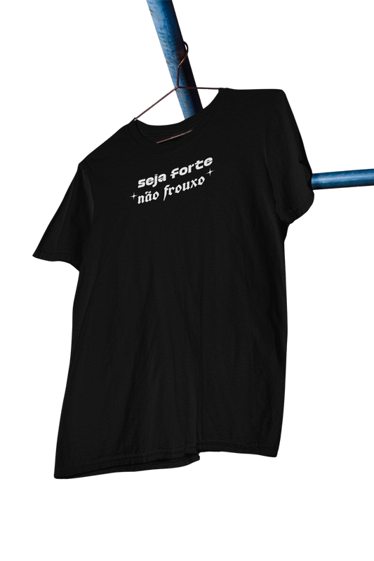 Camiseta oversized - Seja forte, não frouxo